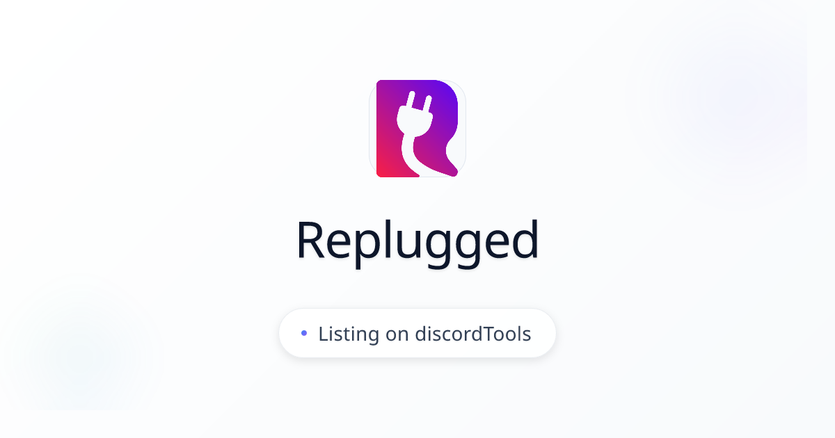 Replugged | discordTools